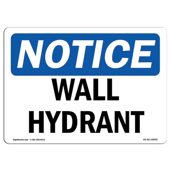 Safety Sign, OSHA Notice, 7" Height, Aluminum, Wall Hydrant Sign, Landscape